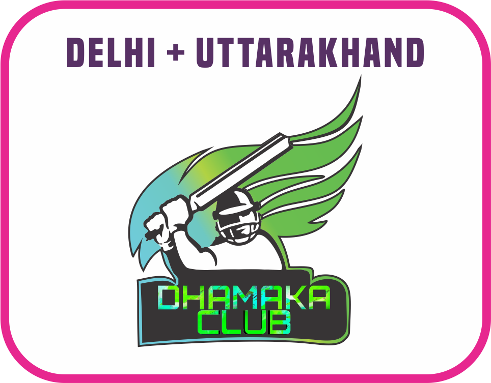 DELHI & UTTARAKHAND DHAMAKA CLUB